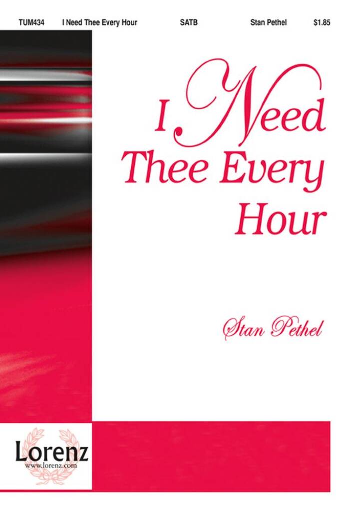 I Need Thee Every Hour